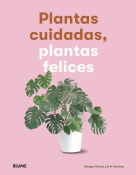 Plantas cuidadas, plantas felices | 9788417757083 | Morgan Doane ; Erin Harding