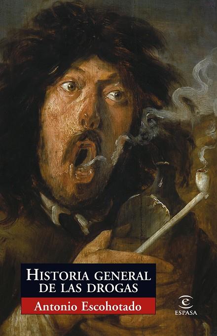 Historia general de las drogas | 9788467027532 | Antonio Escohotado