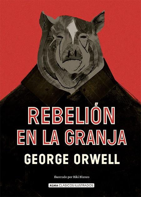 Rebelión en la granja | 9788418933394 | George Orwell ; Riki Blanco