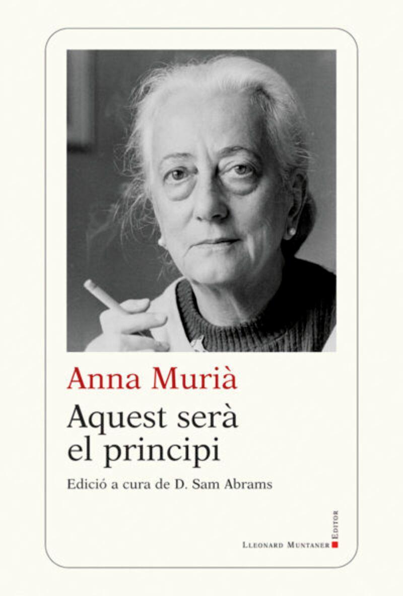 Aquest serà el principi | 9788419630162 | Anna Murià