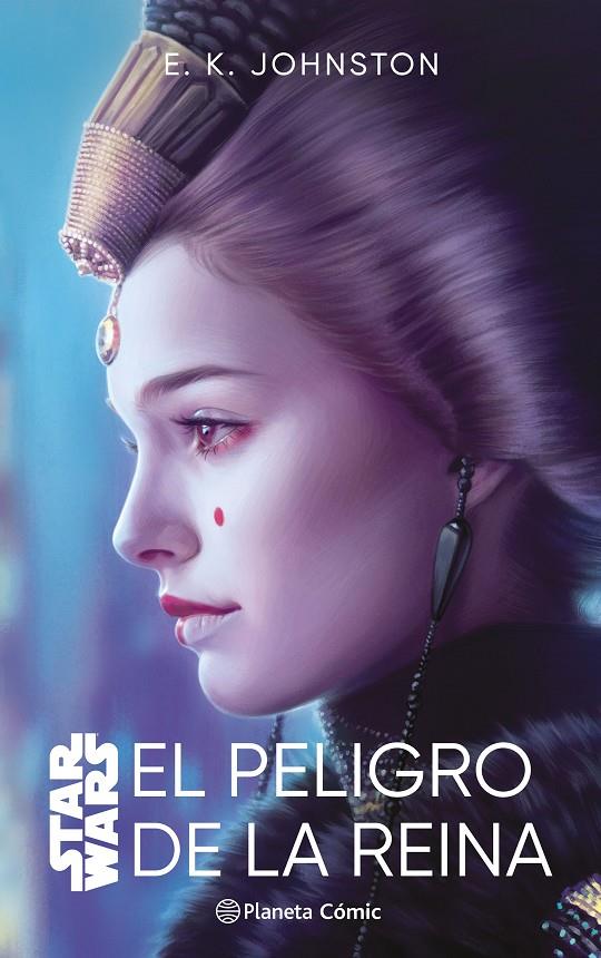 Star Wars : El peligro de la reina | 9788411403788 | E.K. Johnston