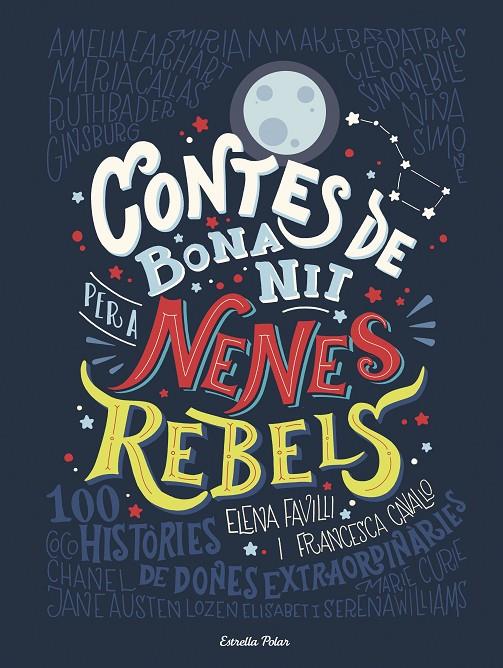 Contes de bona nit per a nenes rebels 1 | 9788491373377 | Elena Favilli ; Francesca Cavallo