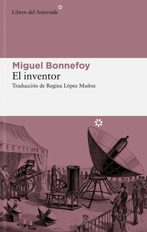 El inventor | 9788419089663 | Miguel Bonnefoy