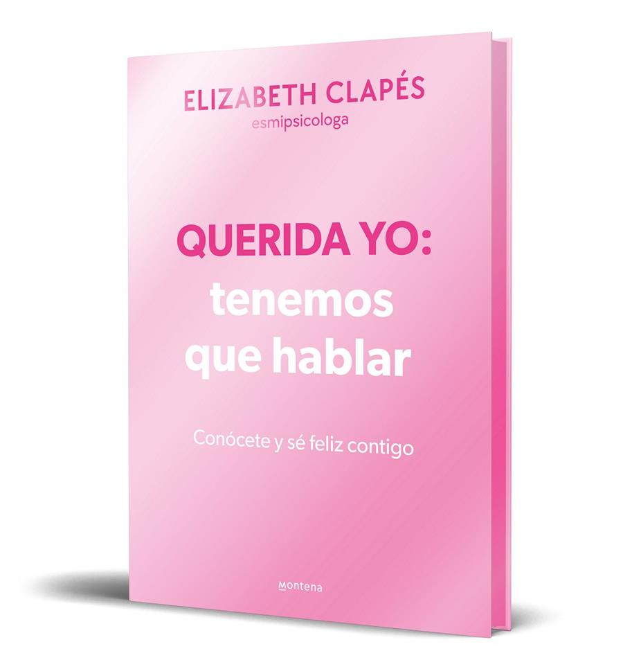 Querida yo: tenemos que hablar (edició especial) | 9788410050365 | Elizabeth Clapés