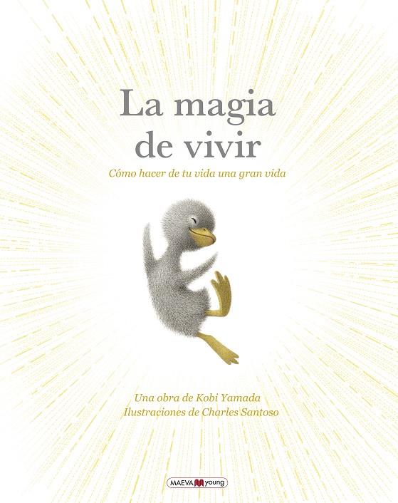 La magia de vivir | 9788410260269 | Kobi Yamada ; Charles Santoso