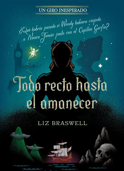 Todo recto hasta el amanecer (Un giro inesperado) | 9788418335372 | Liz Braswell