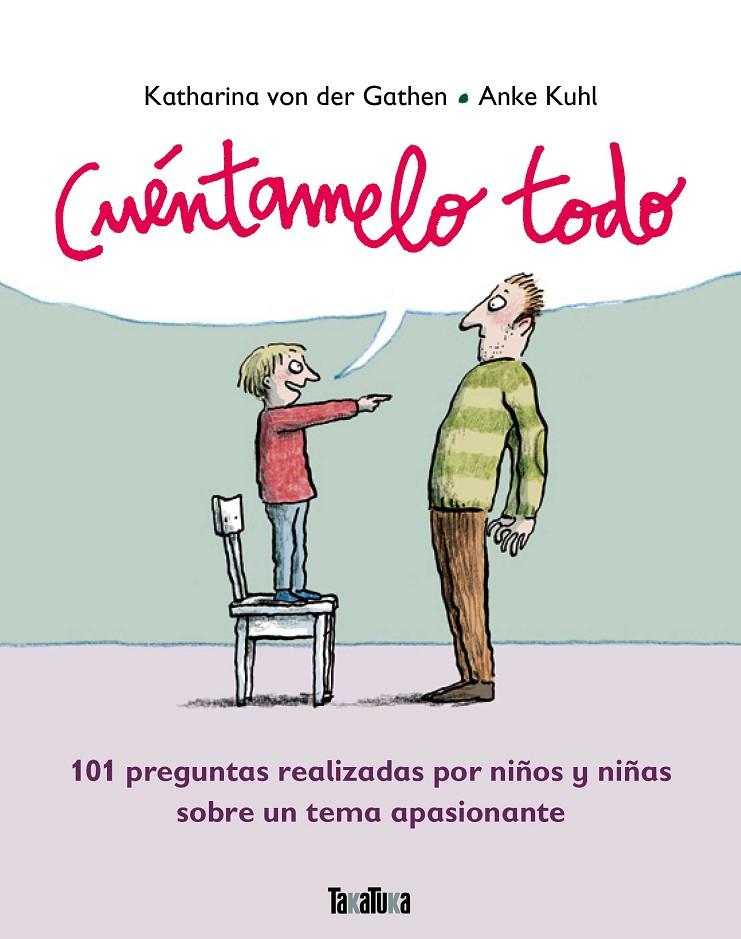 Cuentamelo todo | 9788416003488 | Katharina von der Gathen ; Anke Kuhl