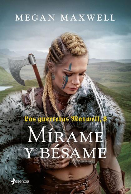 Mírame y bésame (Las guerreras Maxwell; 8) | 9788408269144 | Megan Maxwell