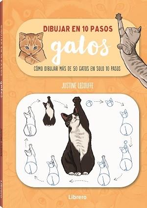 Dibujar en 10 pasos : gatos | 9789463597661 | Justine Lecouffe