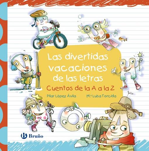 Las divertidas vacaciones de las letras | 9788469629734 | Pilar López Ávila ; Mª Luisa Torcida