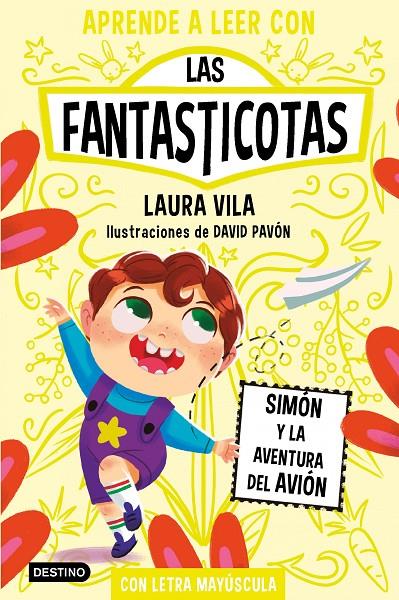 Simón y la aventura del avión (Fantasticotas; 6) | 9788408275480 | Laura Vila ; David Pavón