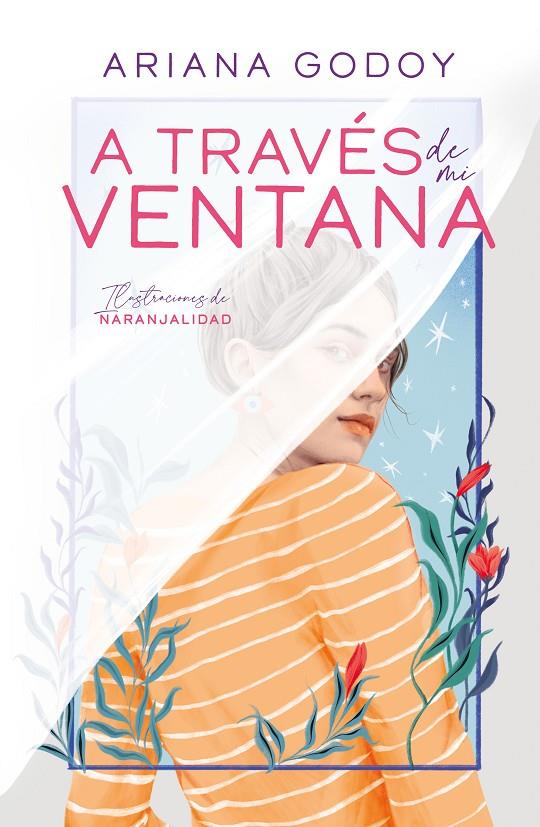 A través de mi ventana (ilustrado) | 9788419366078 | Ariana Godoy ; Naranjalidad