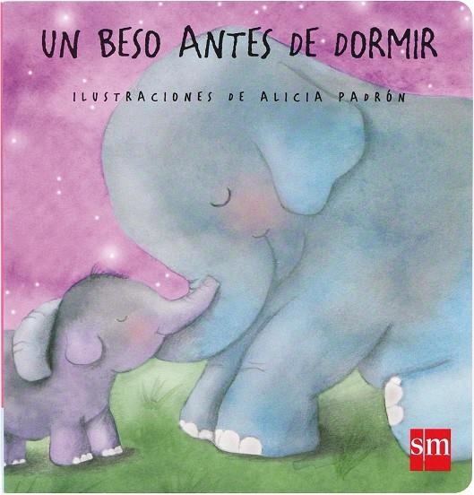 Un beso antes de dormir | 9788467556643 | Teresa Tellechea ; Alicia Padrón