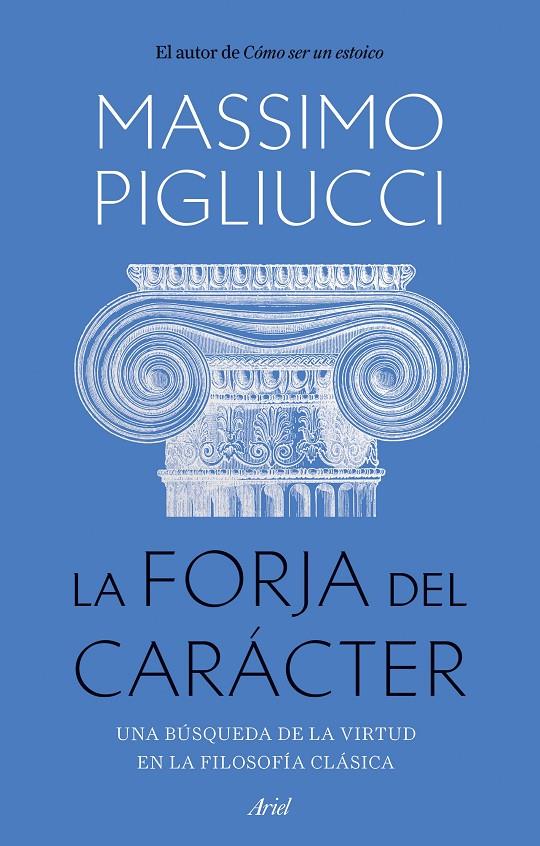 La forja del carácter | 9788434436053 | Massimo Pigliucci