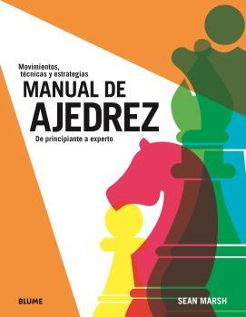 Manual de ajedrez : de principiante a experto | 9788419785084 | Sean Marsh