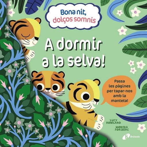 Bona nit, dolços somnis : A dormir a la selva! | 9788413492391 | Lucy Rowland ; Monika Forsberg