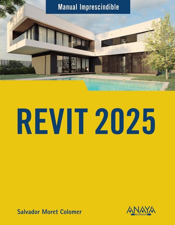 Revit 2025 | 9788441545595 | Salvador Moret Colomer