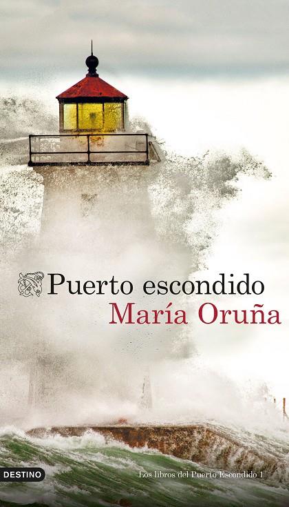 Puerto escondido (Los libros del Puerto Escondido; 1) | 9788423360611 | María Oruña