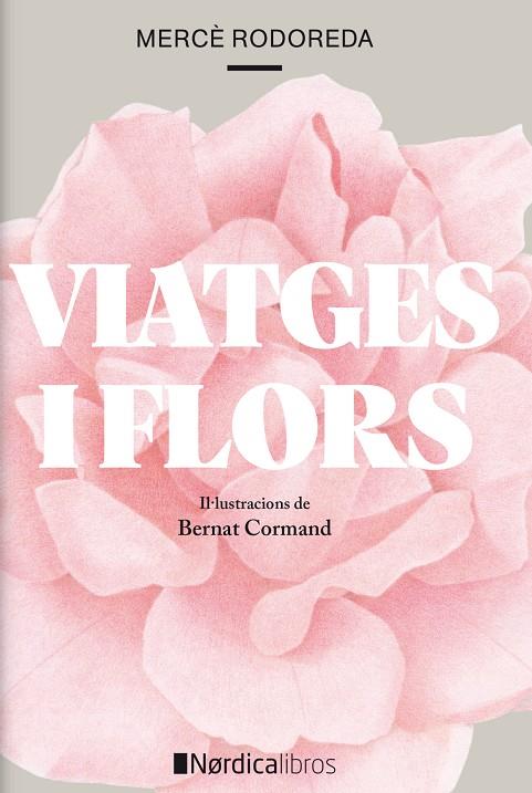 Viatges i flors | 9788418067266 | Mercè Rodoreda ; Bernat Cormand