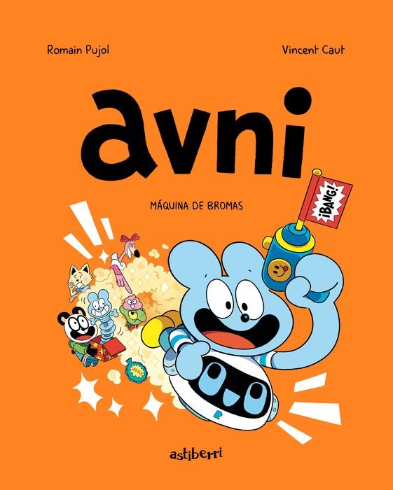 Avni 7 : Máquina de bromas | 9788419670502 | Romain Pujol ; Vincent Caut