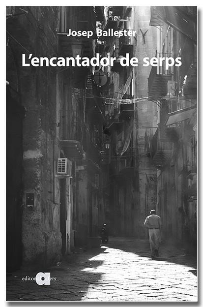 L'encantador de serps | 9788418618765 | Josep Ballester