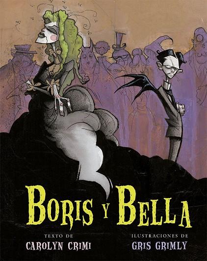 Boris y Bella | 9788491455080 | Carolyn Crimi ; Gris Grimly