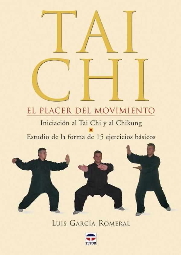 Tai Chi  | 9788479025526 | Luís García Romeral