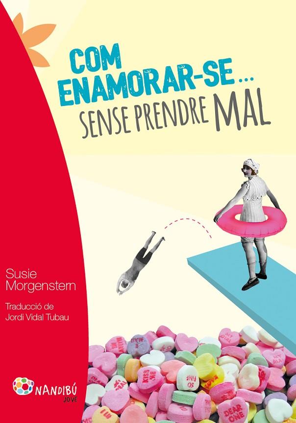 Com enamorar-se sense prendre mal | 9788499756424 | Susie Morgenstern