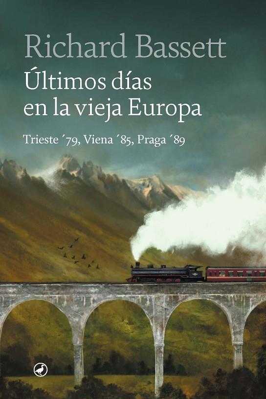 Últimos días en la vieja Europa | 9788418800559 | Richard Bassett