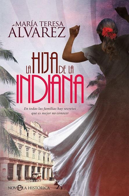 La hija de la indiana (La indiana; 2) | 9788491644521 | María Teresa Álvarez