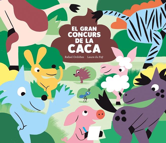 El gran concurs de la caca | 9788419607119 | Rafael Ordóñez ; Laure du Faÿ