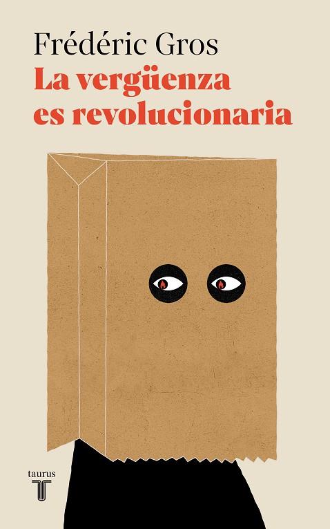 La vergüenza es revolucionaria | 9788430626199 | Frédéric Gros