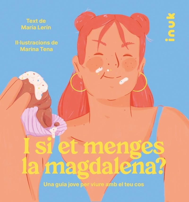 I si et menges la magdalena? | 9788416774869 | María Lerín ; Marina Tena