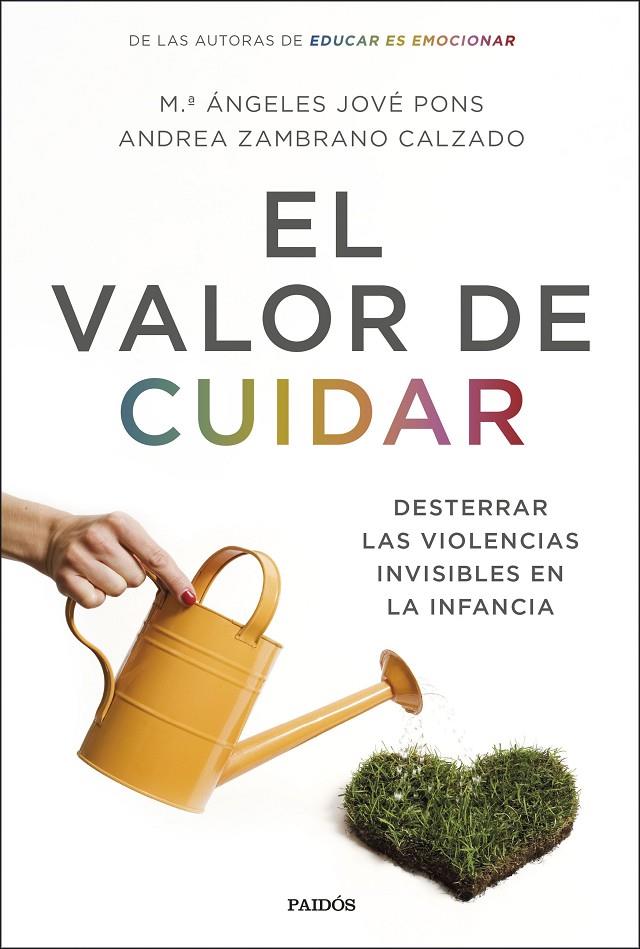 El valor de cuidar | 9788449338953 | M. Ángeles Jové Pons ; Andrea Zambrano Calzado