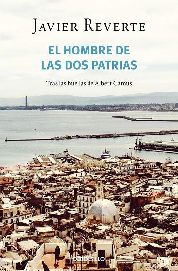 El hombre de las dos patrias | 9788466358927 | Javier Reverte