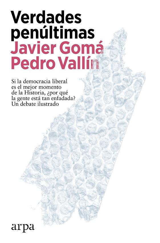 Verdades penúltimas | 9788419558497 | Javier Gomà ; Pedro Vallín