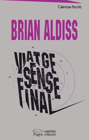 Viatge sense final | 9788497791793 | Brian Aldiss