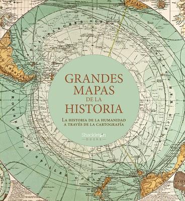 Grandes mapas de la historia | 9788413610887 | Bárbara Polo Martín ; Elisa González ; Pablo Sánchez