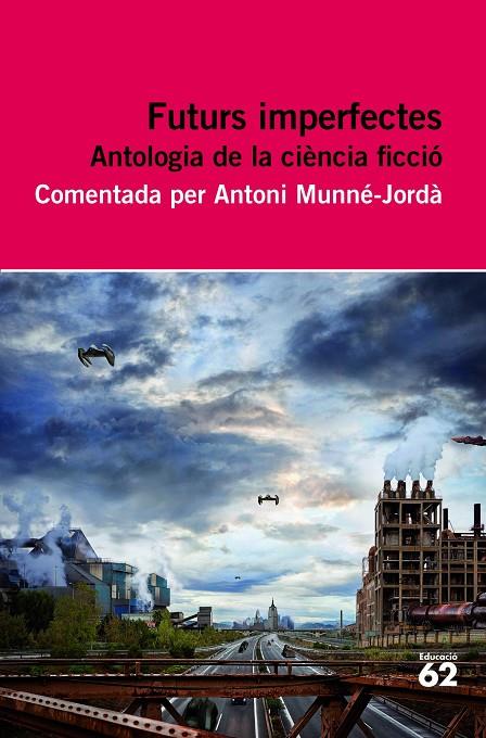 Futurs imperfectes : antologia de la ciència ficció | 9788415192695