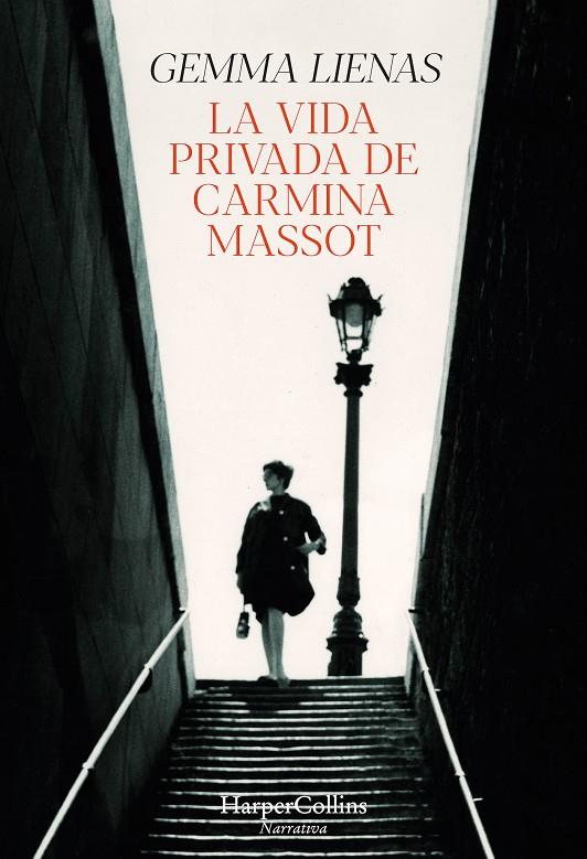 La vida privada de Carmina Massot | 9788491397298 | Gemma Lienas