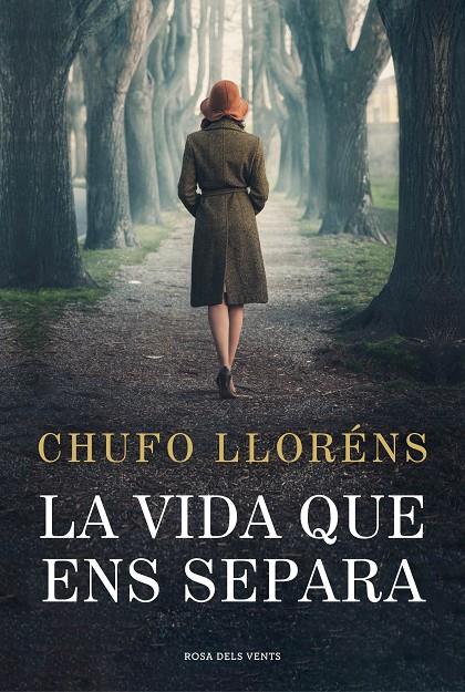 La vida que ens separa | 9788419259189 | Chufo Lloréns