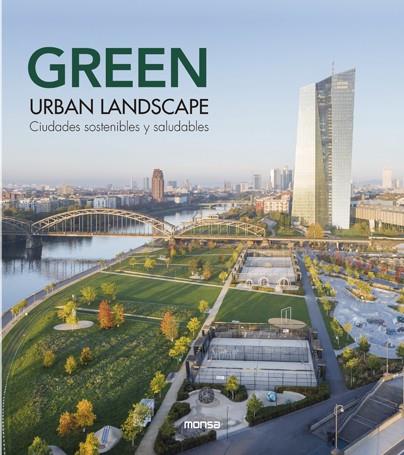 Green urban landscape : ciudades sostenibles y saludables | 9788417557348 | Cayetano Cardelús