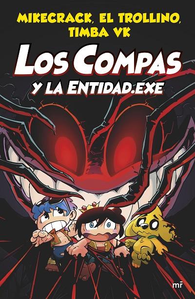 Los Compas y la Entidad.Exe (Los Compas; 6) | 9788427048829 | Mikecrack ; El Trollino ; Timba Vk