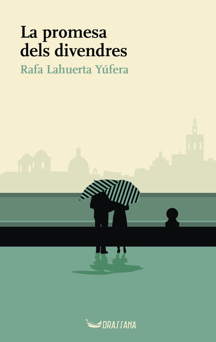 La promesa dels divendres | 9788412793567 | Rafa Lahuerta Yúfera