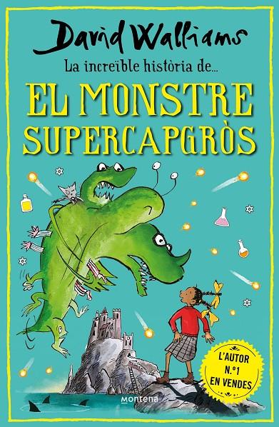 El monstre supercapgròs | 9788418798474 | David Walliams