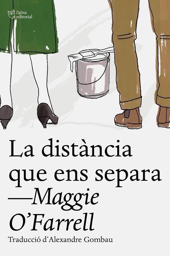 La distància que ens separa | 9788412793055 | Maggie O'Farrell