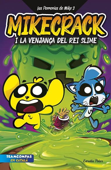 La venjança del rei Slime (Las perrerías de MIke; 3) | 9788413898421 | Mikecrack