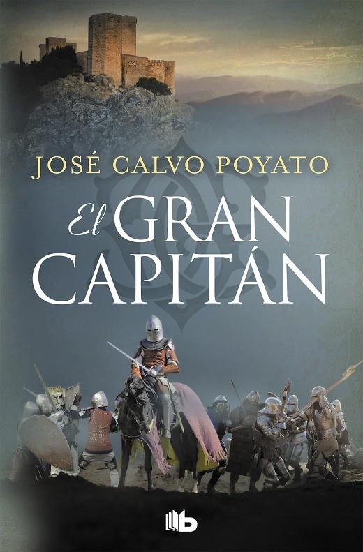 El Gran Capitán | 9788490706985 | José Calvo Poyato