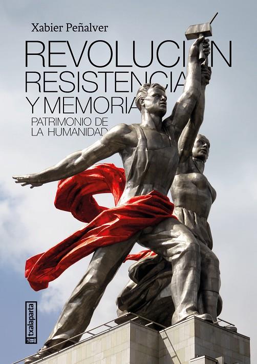 Revolución, resistencia y memoria | 9788418252952 | Xabier Peñalver Iribarren