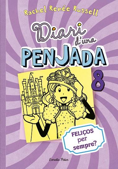 Diari d'una penjada 8 : Feliços per sempre? | 9788490574706 | Rachel Renée Russell